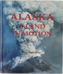 Alaska: A Land in Motion