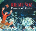 Rie Muñoz Portrait of Alaska