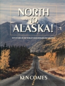 North to Alaska! Fifty Years on World's Most Remarkable High