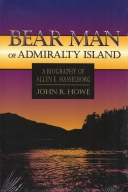 Bear Man of Admiralty Island: Biography