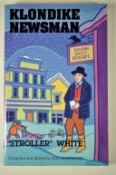 Klondike Newsman: 'Stroller' White