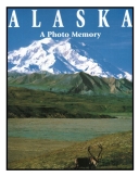 Alaska: A Photo Memory