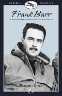 Frank Barr: Bush Pilot in Alaska and the Yukon