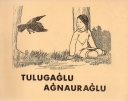 Tulugaglu Agnauraglu (The Raven and the Girl)