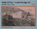 Make It Pay! Gold Dredge #4