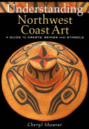 Understanding Northwest Coast Art (2/E)