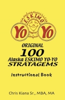 Eskimo Yo-Yo: Original 100 Alaska Eskimo Yo-Yo Strategems