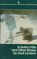 To Build a Fire and Other Stories