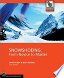 Snowshoeing: From Novice to Master