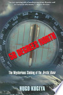 58 Degrees North: The Mysterious Sinking of the Arctic Rose