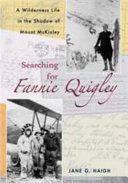 Searching for Fannie Quigley: A Wilderness Life