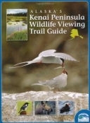 Alaska's Kenai Peninsula Wildlife Viewing Trail Guide