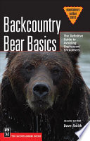 Backcountry Bear Basics: Definitive Guide