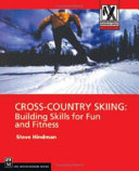 Cross-Country Skiing: Building Skills for Fun and Fitness