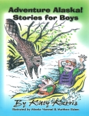 Adventure Alaska! Stories for Boys