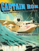 Captain Ron: Flying Life's Longitudes and Latitudes