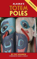 Alaska's Totem Poles (2nd ed.)