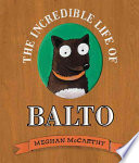 Incredible Life of Balto