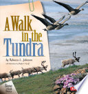 Walk in the Tundra (Biomes of North America)