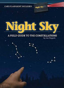 Night Sky: A Field Guide to the Constellations