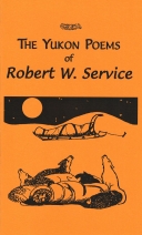 Yukon Poems of Robert W. Service