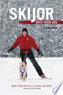 Skijor With Your Dog (2nd ed.)