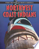 Northwest Coast Indians (First Nations of North America)