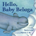 Hello, Baby Beluga