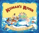 Kumak's River: A Tall Tale from the Far North