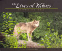 Lives of Wolves, Coyotes and Foxes