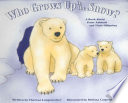 Who Grows Up in the Snow?: A Book About Polar Animals