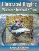 Illustrated Rigging: For Salmon, Steelhead, Trout