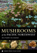 Mushrooms of the Pacific Northwest: Timber Press Field