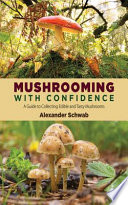 Mushrooming with Confidence