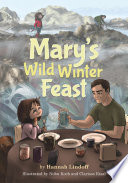 Mary's Wild Winter Feast