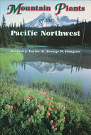 Mountain Plants of the Pacific Northwest:  A Field Guide