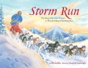 Storm Run: The Story of the First Woman to Win the Iditarod