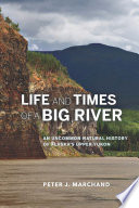 Life and Times of a Big River: An Uncommon Natural History