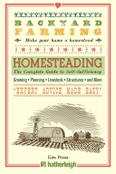 Backyard Farming: Homesteading: The Complete Guide to Self S