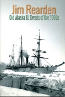 Old Alaska II:  Events of the 1900s