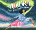 Aurora: Tale of the Northern Lights