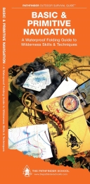 Basic & Primitive Navigation: A Waterproof Folding Guide