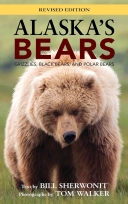 Alaska's Bears: Grizzlies, Black Bears, (Rev/ED)