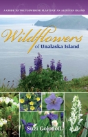 Wildflowers of Unalaska: A Guide to the Flowering Plants 2/E