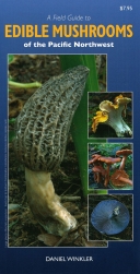 Field Guide to Edible Mushrooms of the Pacific Northwest