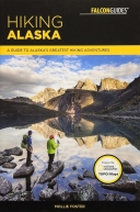 Hiking Alaska 3/E: A Guide to Alaska\