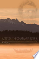 Across the Shaman's River: John Muir, the Tlingit Stronghold