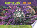 Dank 2.0: The Quest for the Very Best Marijuana Continues