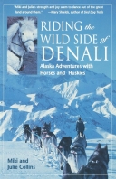 Riding the Wild Side of Denali (2/E)