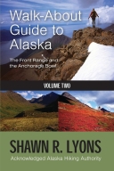 Walk-About Guide to Alaska: Vol. 2 (2/E) The Front Range